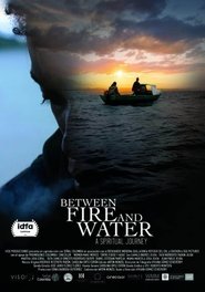 Poster Between Fire and Water 2021