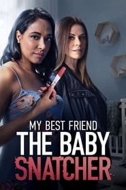 WatchMy Best Friend the Baby SnatcherOnline Free on Lookmovie