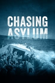 Chasing Asylum постер