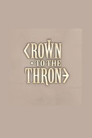 Crown to the Throne