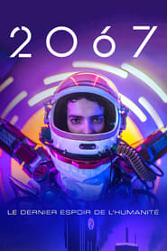 Voir 2067 en streaming vf gratuit sur streamizseries.net site special Films streaming