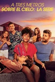 A tres metros sobre el cielo: La serie – Temporada 2