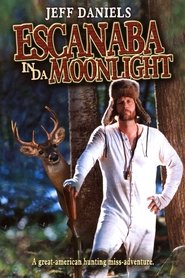 Escanaba in da Moonlight (2001)