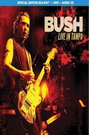 Poster Bush: Live In Tampa