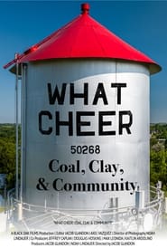 What Cheer: Coal, Clay, & Community