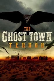مشاهدة مسلسل The Ghost Town Terror مترجم أون لاين بجودة عالية