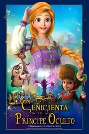 La Cenicienta y el Príncipe Oculto Película Completa HD 1080p [MEGA] [LATINO] 2018