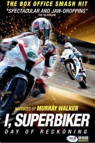 I, Superbiker 3 – The Day Of Reckoning (2013) HD