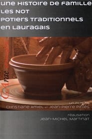 Une histoire de famille : les Not, potiers traditionnels en Lauragais