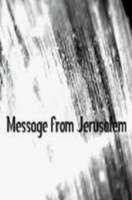 Message from Jerusalem (2011)