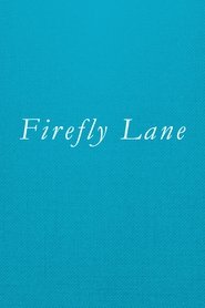 Firefly Lane - Is Firefly Lane on Netflix? - Netflix TV Series