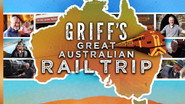 Griff's Great Australian Rail Trip