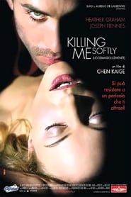 Killing me softly – Uccidimi dolcemente (2002)