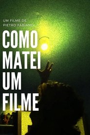 Como matei um filme