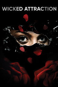 Wicked Attraction (2008)