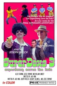 SuperDawg 3: SuperDawg Saves the Kids (2020) SuperDawg 3: SuperDawg Saves the Kids (2020)