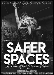 Poster Safer Spaces: A Film about Shawna Potter 2020