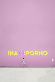 Ina <3 Porno (2018)