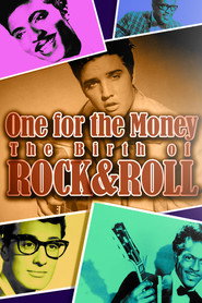 One for the Money: The Birth of Rock & Roll