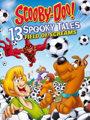 Scooby-Doo! 13 Spooky Tales: Field of Screams poster