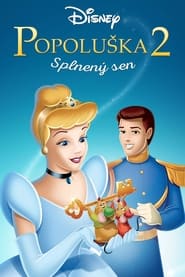 Popoluška 2: Splnený sen (2002)