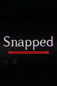 Snapped : connexion mortelle (2016)