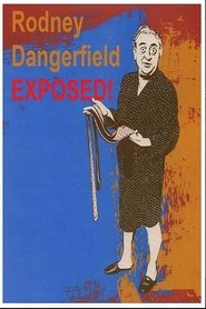 Full Cast of Rodney Dangerfield: Exposed!