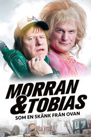 Morran och Tobias - Som en skänk från ovan