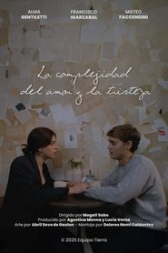 The Complexity of Love and Sadness (2025)