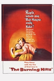 The Burning Hills 1956 مشاهدة وتحميل فيلم مترجم بجودة عالية