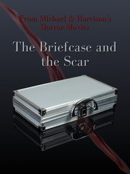 The Briefcase and the Scar