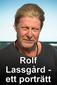 Rolf Lassgård – Ett Porträtt
