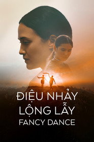 Điệu Nhảy Lộng Lẫy - Fancy Dance