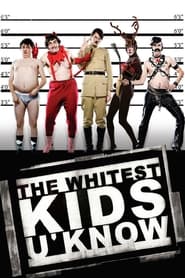 The Whitest Kids U'Know постер