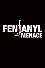 Fentanyl : La menace - Season 1 Episode 1