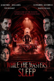 While the Masters Sleep