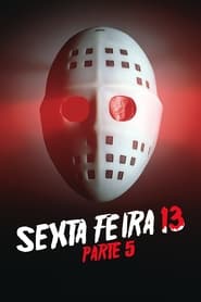 Assistir Sexta-Feira 13: Parte V – Um Novo Recomeço Online HD