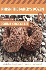 Poster Phish: The Baker's Dozen: Night 6 - Double Chocolate 2017