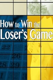 How to Win the Loser's Game 2014 Бесплатан неограничен приступ
