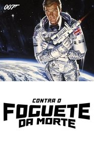 Pôster de 007 Contra o Foguete da Morte