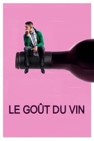 Film Le goût du vin en streaming