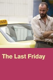 The Last Friday 2013 吹き替え 無料動画