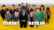 Zoraki Başkan en streaming