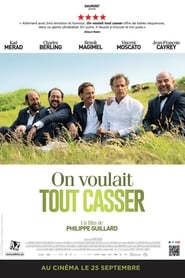 On voulait tout casser film en streaming