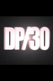 Full Cast of DP/30: Conversations About Movies