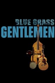 Blue-Grass Gentlemen постер
