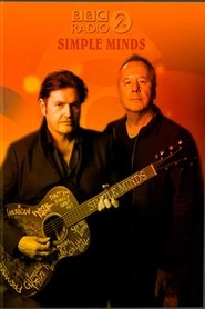 Poster Simple Minds: BBC Radio 2 In Concert 2016