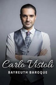 Carlo Vistoli Bayreuth Baroque 2025 2025 Безплатен неограничен достъп