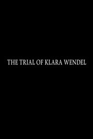 Poster The Trial of Klara Wendel 2018