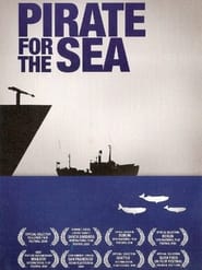 Pirate for the Sea 2008 مشاهدة وتحميل فيلم مترجم بجودة عالية